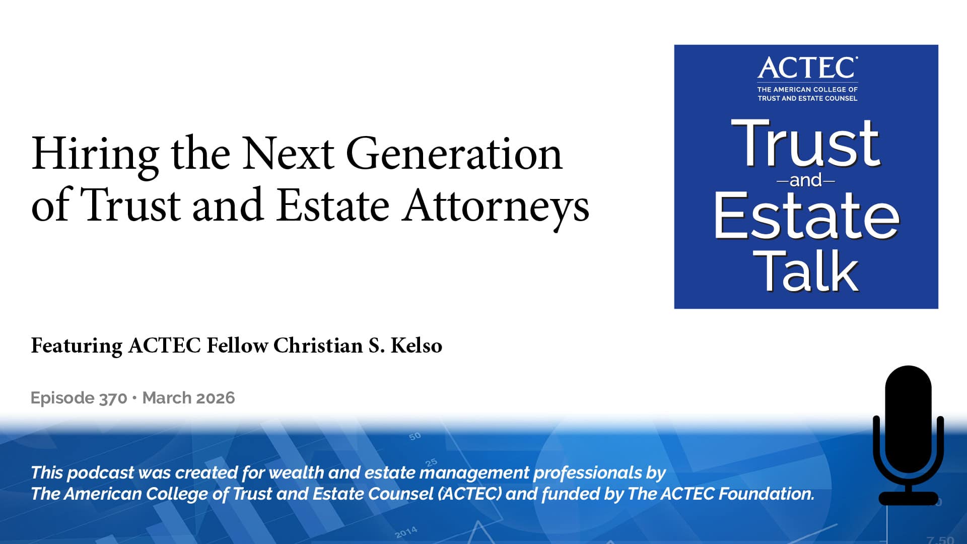 Hiring the Next Generation of Trust and Estate Attorneys