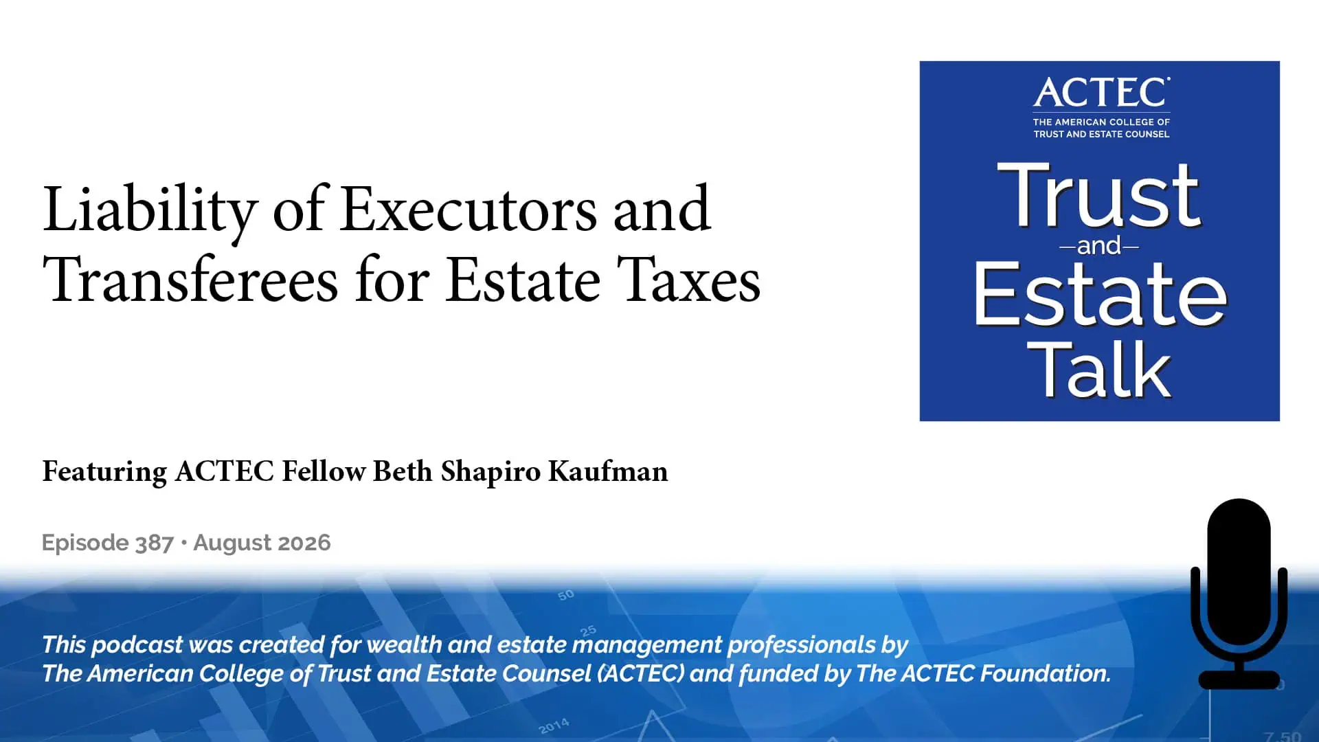 Liability of Executors and Transferees for Estate Taxes Liability of Executors and Transferees for Estate Taxes