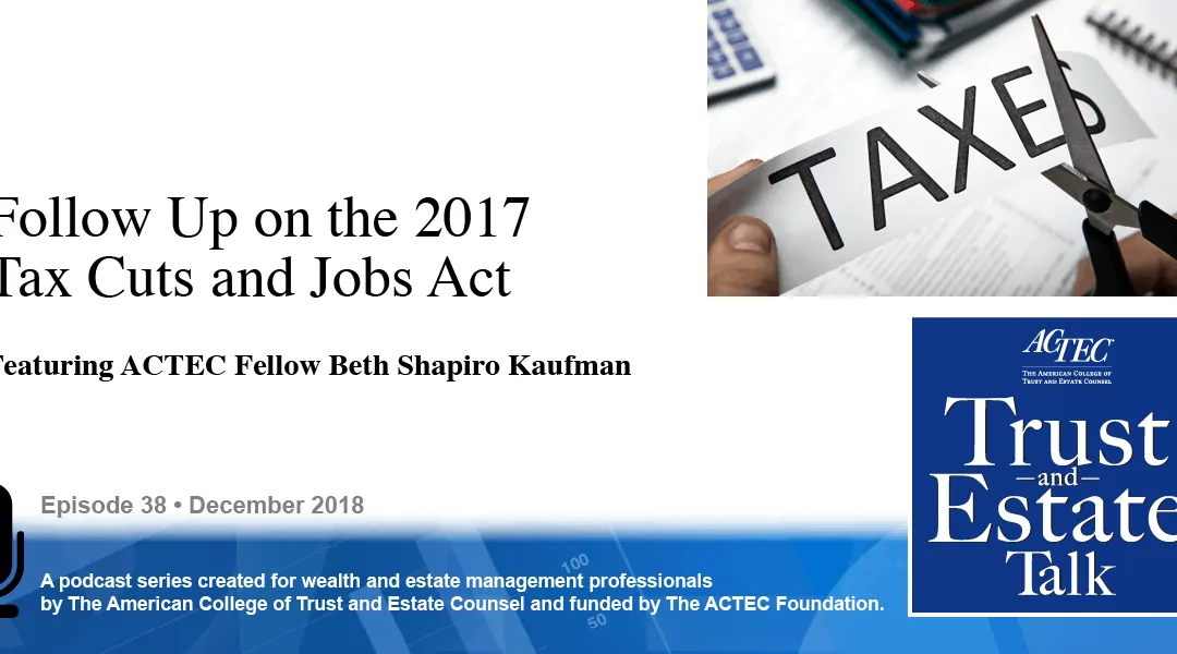 Follow Up on the 2017 Tax Cuts and Jobs Act