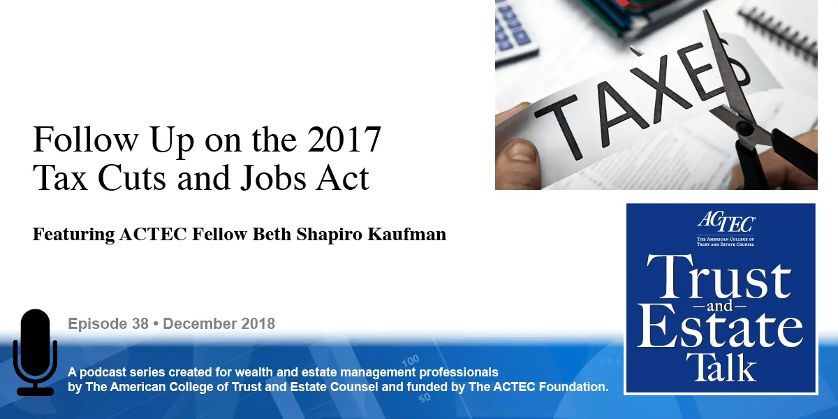 Follow Up on the 2017 Tax Cuts and Jobs Act