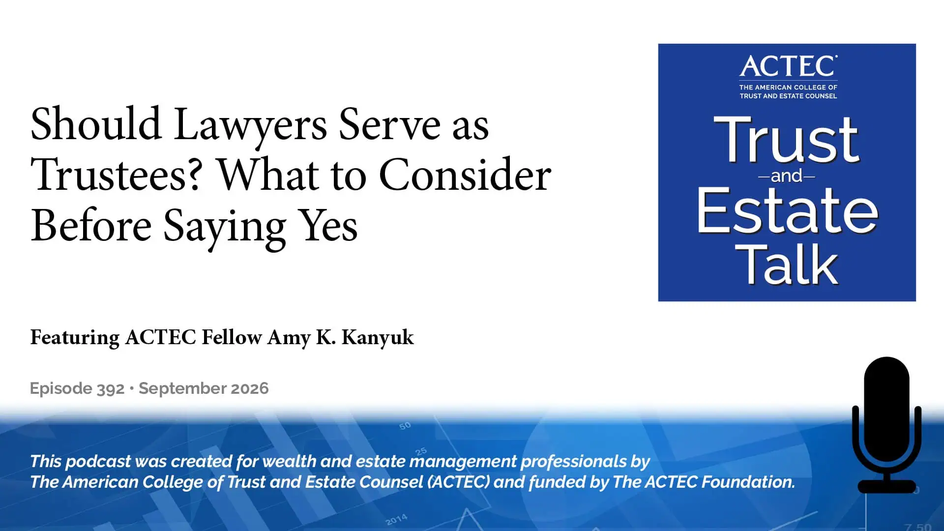 Should Lawyers Serve as Trustees? What to Consider Before Saying Yes