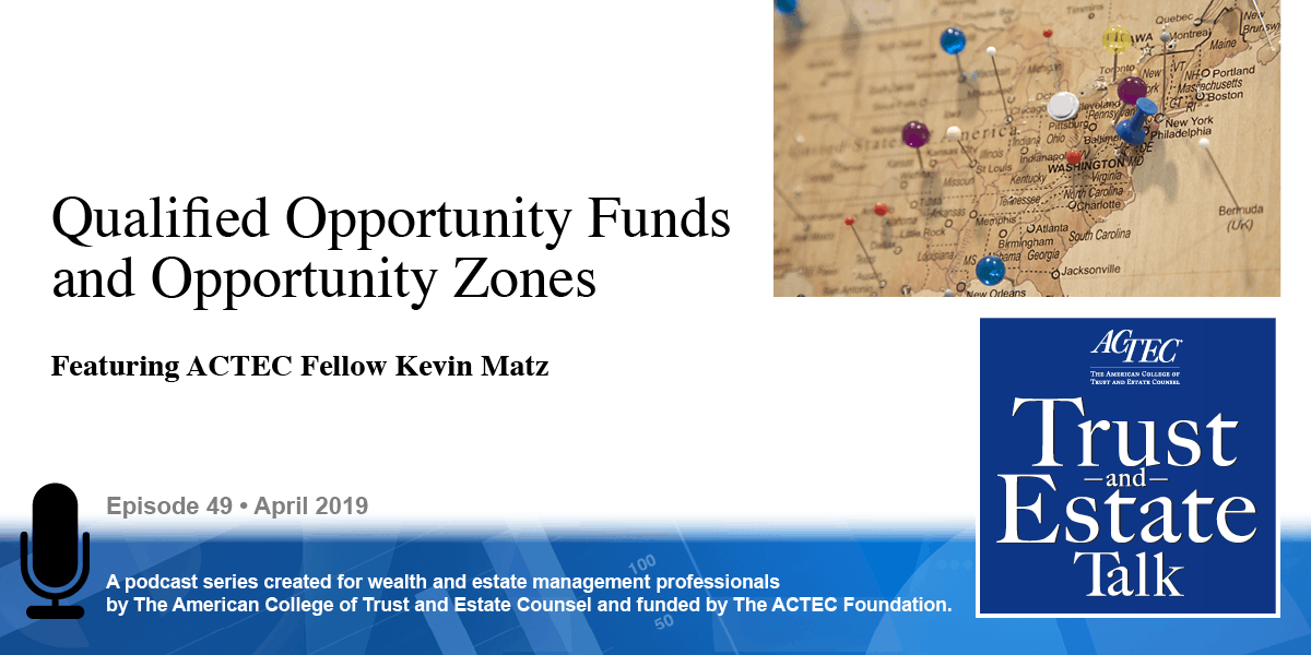 Qualified Opportunity Funds and Opportunity Zones