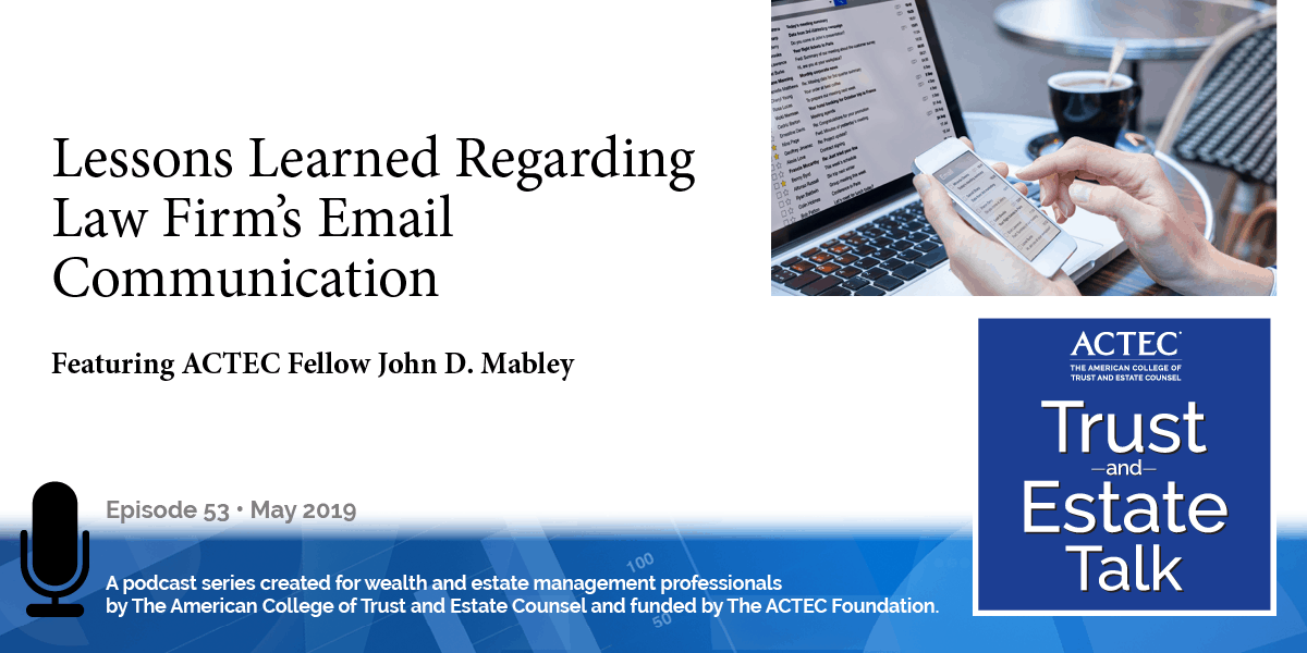 Lessons Learned Regarding Law Firm’s Email Communication