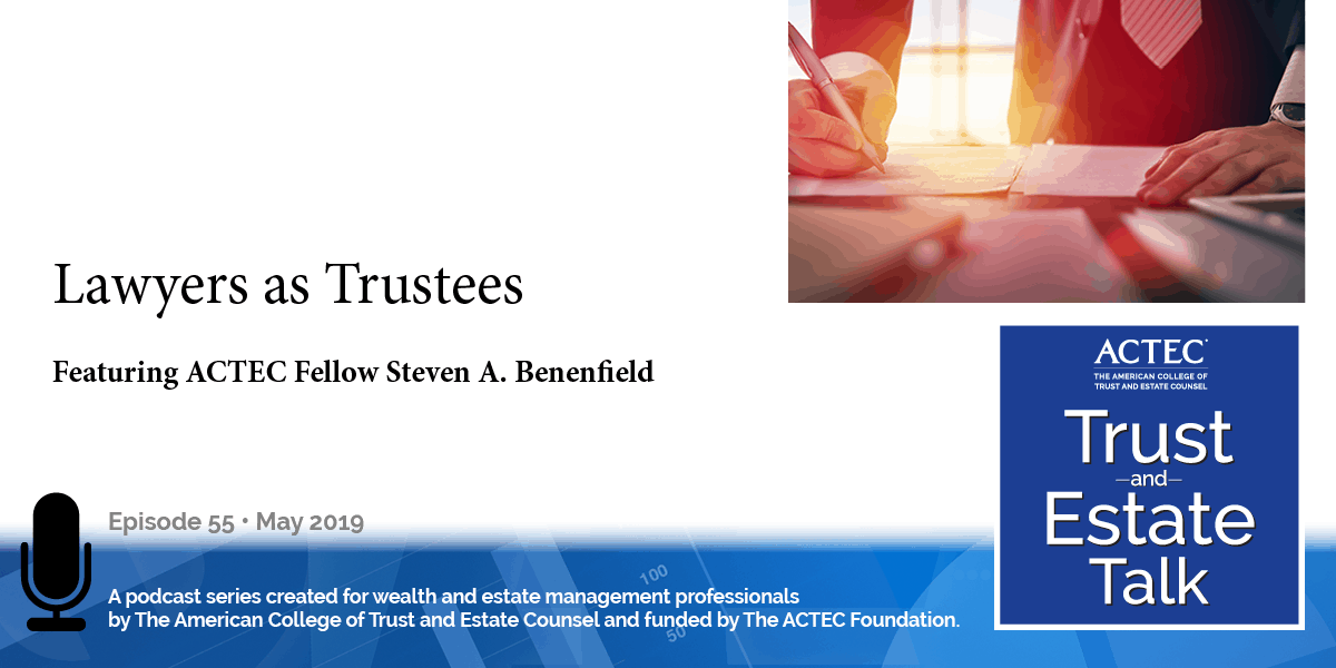 Lawyers as Trustees | Risks When Lawyer Serves as Trustee