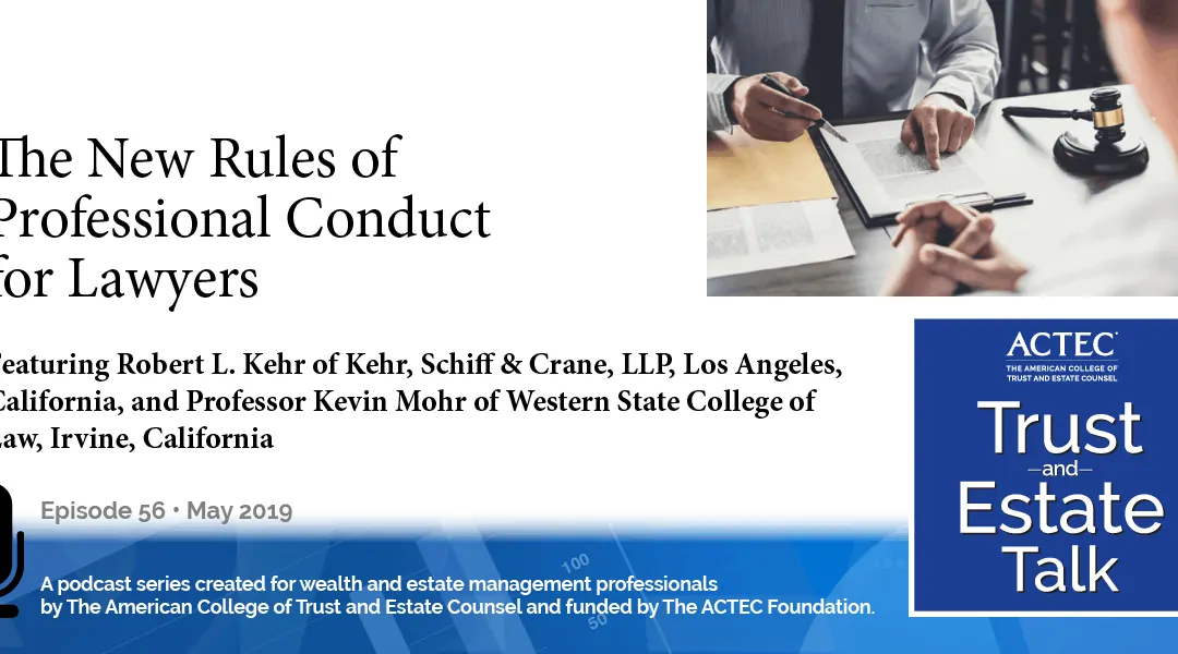 The New Rules of Professional Conduct for Lawyers