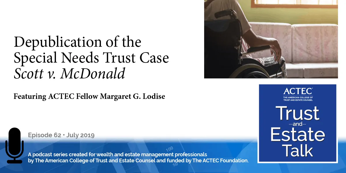 Depublication of the Special Needs Trust Case Scott v. McDonald