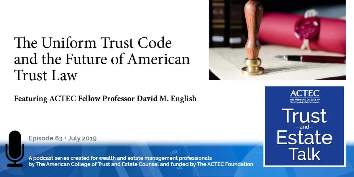 The Uniform Trust Code and the Future of American Trust Law