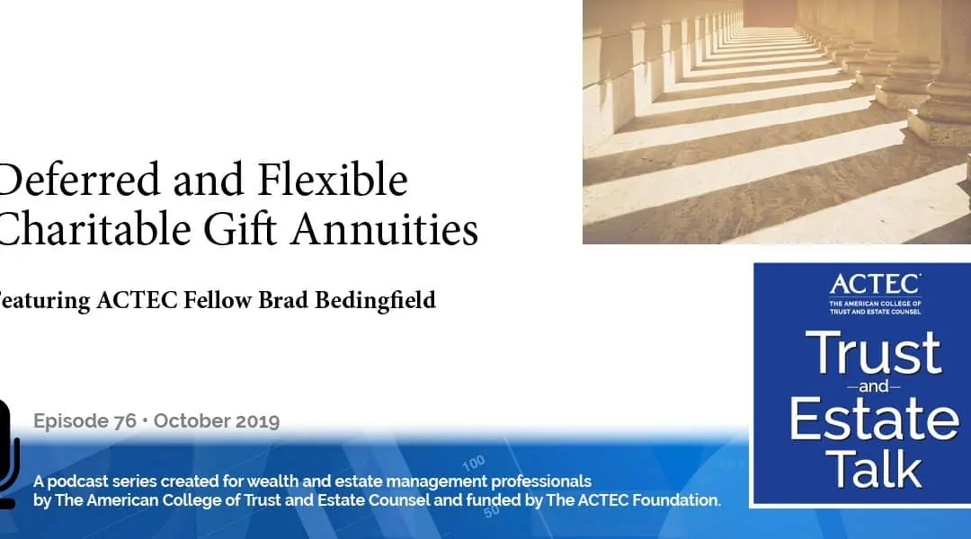 Deferred and Flexible Charitable Gift Annuities
