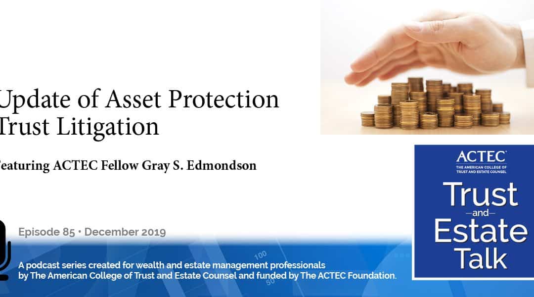 Update of Asset Protection Trust Litigation