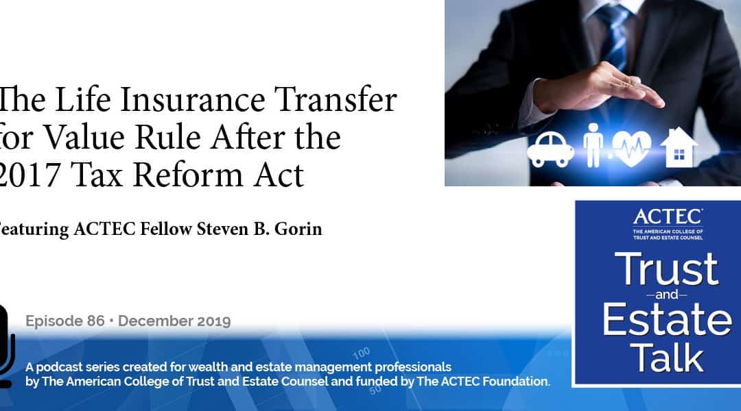 The Life Insurance Transfer for Value Rule After the 2017 Tax Reform Act