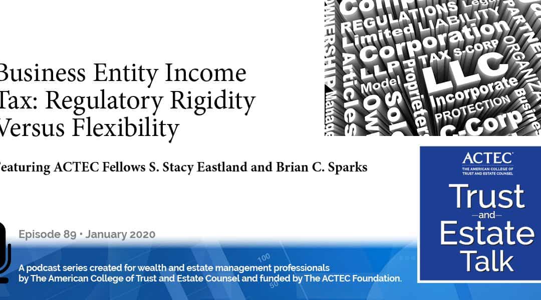 Business Entity Income Tax: Regulatory Rigidity Versus Flexibility