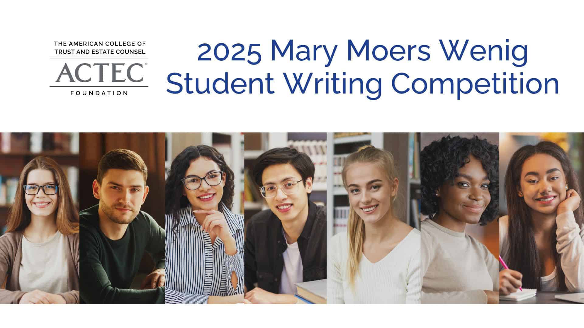The ACTEC Foundation Announces the Winners of the 2025 Mary Moers Wenig Student Writing Competition