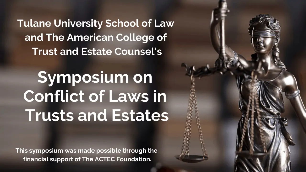 Symposium on Conflict of Laws in Trusts and Estates