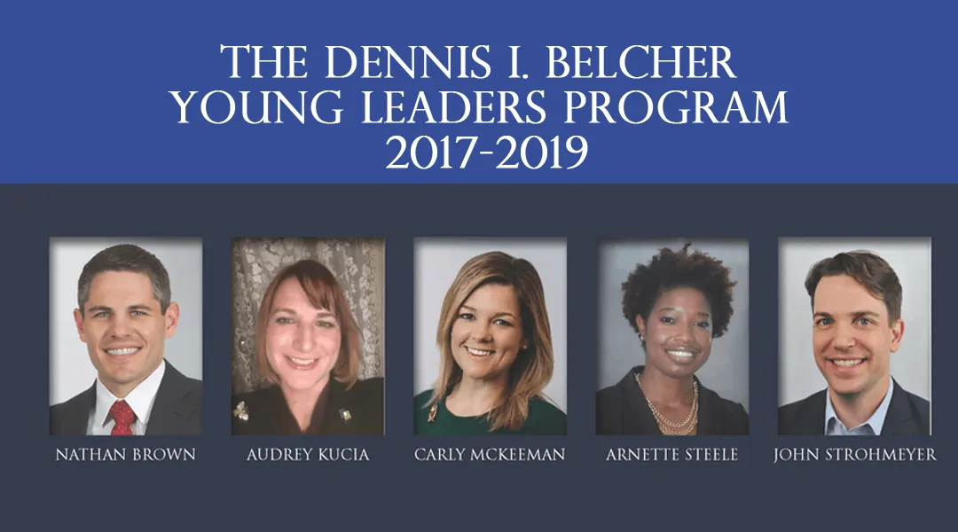 The Dennis I. Belcher Young Leaders Program Class of 2017 – 2019