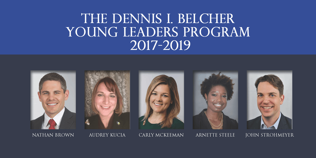 The Dennis I. Belcher Young Leaders Program Class of 2017 - 2019