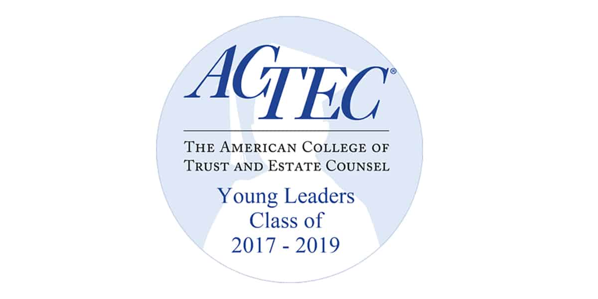 The ACTEC Foundation Announces 2017 Class of Young Leaders